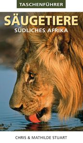 Taschenführer: Säugetiere Südliches Afrika