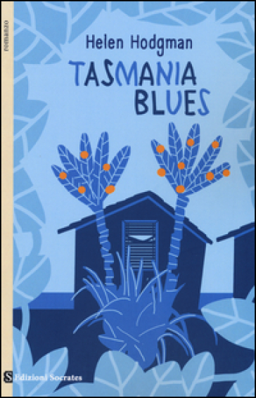 Tasmania blues - Helen Hodgman