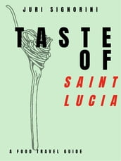 Taste of... Saint Lucia