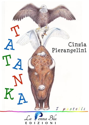 Tatanka - Cinzia Pierangelini