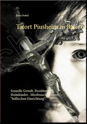 Tatort Piusheim