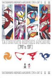 Tatsunoko heroes. Archive. Vol. I-II-III