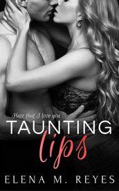 Taunting Lips (Part Two)