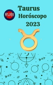 Taurus Horóscopo 2023