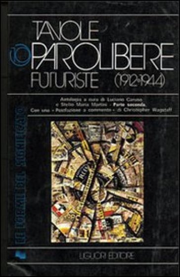 Tavole parolibere futuriste. Antologia (1912-1944). 2.