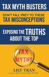 Tax Myth Busters Don t Fall Prey to These Tax Misconceptions
