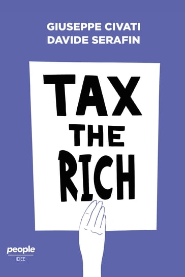 Tax the rich - Davide Serafin - Giuseppe Civati
