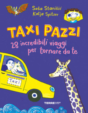 Taxi pazzi. 28 incredibili viaggio per tornare da te. Ediz. a colori - Sasa Stanisic