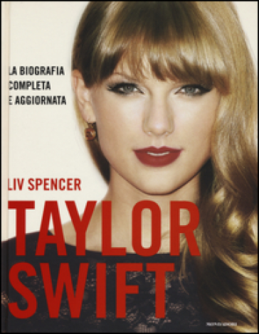 Taylor Swift. Ediz. illustrata - Liv Spencer