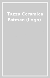 Tazza Ceramica Batman (Logo) 