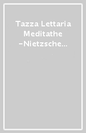 Tazza Lettaria Meditathe -Nietzsche - Caos