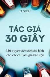 Tác Gi 30 Giây