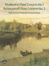 Tchaikovsky s Piano Concerto No. 1 & Rachmaninoff s Piano Concerto No. 2