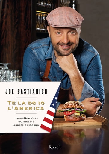 Te la do io l'America - Joe Bastianich