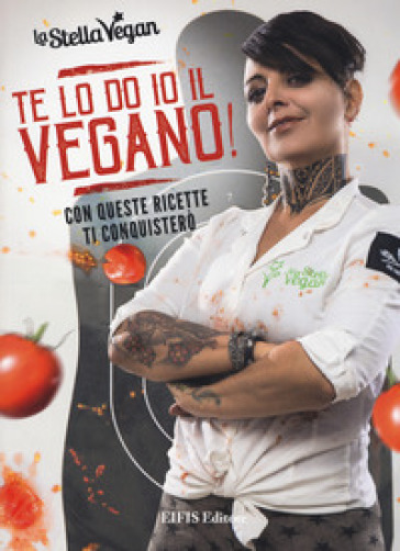 Te lo do io il vegano! - La Stella Vegan