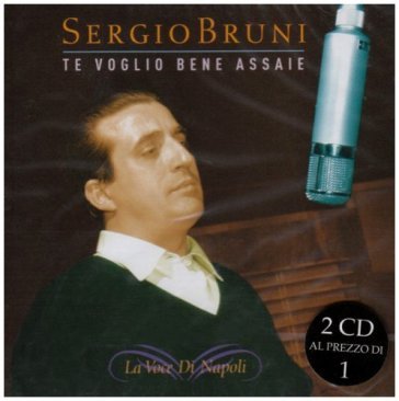 Te voglio bene assaie - Sergio Bruni