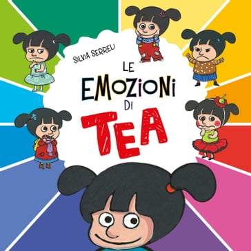 Tea Collection n.3: Le emozioni di Tea - Silvia Serreli