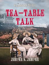 Tea-Table Talk