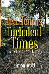 Tea, Tennis, and Turbulent Times