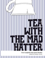 Tea With the Mad Hatter