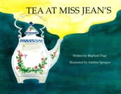 Tea at Miss Jean s