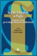 Teacher education in Puglia. Università e scuola per lo sviluppo della professionalità docente