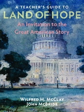 A Teacher s Guide to Land of Hope