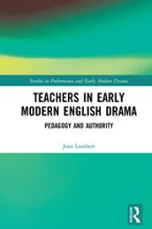 Teachers in Early Modern English Drama