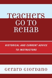 Teachers Go to Rehab