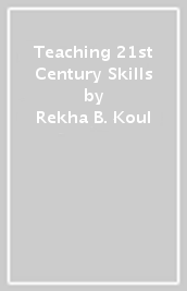 Teaching 21st Century Skills