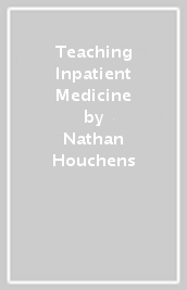 Teaching Inpatient Medicine