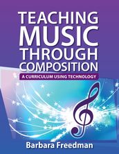 Teaching Music Through Composition