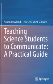 Teaching Science Students to Communicate: A Practical Guide