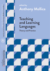 Teaching and Learning Languages. Theory and Practice