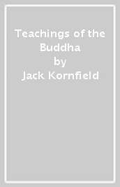 Teachings of the Buddha