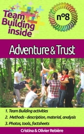 Team Building inside 8 - adventure & trust