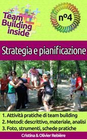 Team Building inside: n°4 - Strategia e pianificazione