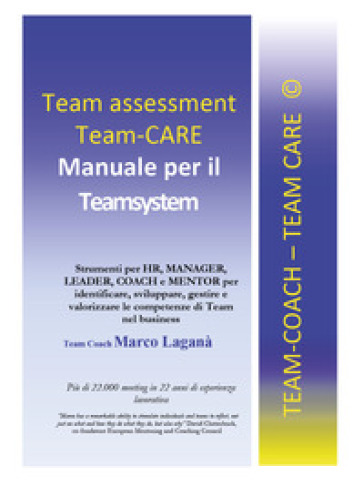 Team assessment team-CARE. Manuale per teamsystem - Marco Laganà