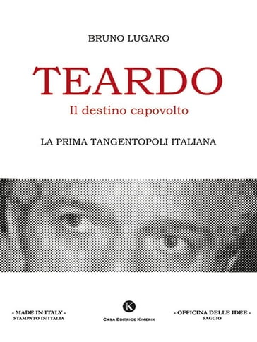 Teardo, il destino capovolto - Bruno Lugaro