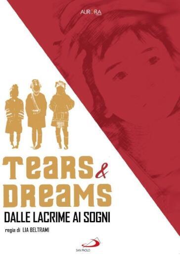 Tears & Dreams - Dalle Lacrime Ai Sogni - Lia Beltrami