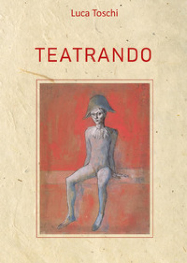 Teatrando - Luca Toschi