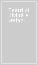 Teatri di civiltà e «relazioni interreginali»