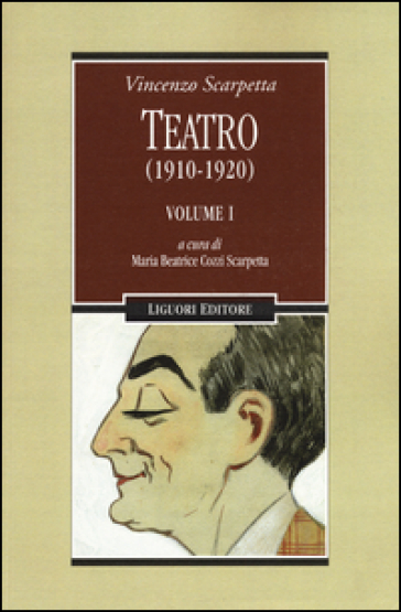 Teatro (1910-1920). 1. - Vincenzo Scarpetta