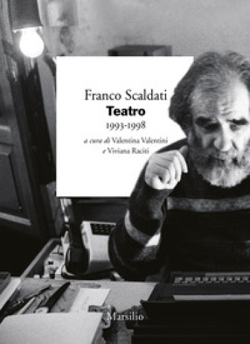 Teatro 1993-1998 - Franco Scaldati