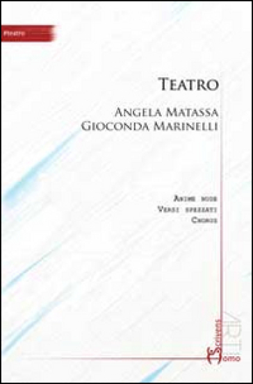 Teatro - Angela Matassa - Gioconda Marinelli
