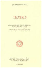 Teatro. Ediz. critica delle commedie