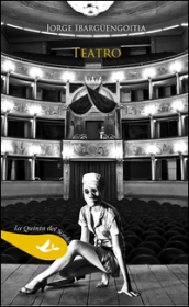 Teatro - Jorge Ibarguengoitia