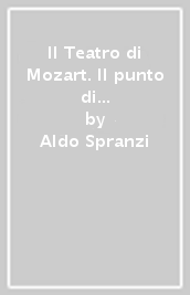 Il Teatro di Mozart. Il punto di vista dell economia dell arte