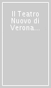 Il Teatro Nuovo di Verona 1846-2016. 170 anni di cultura