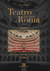 Teatro dell Opera di Roma-The Teatro dell Opera in Rome. Ediz. illustrata